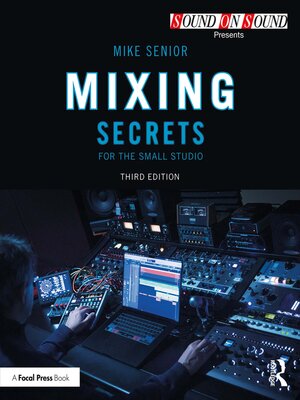 cover image of Mixing Secrets for the Small Studio